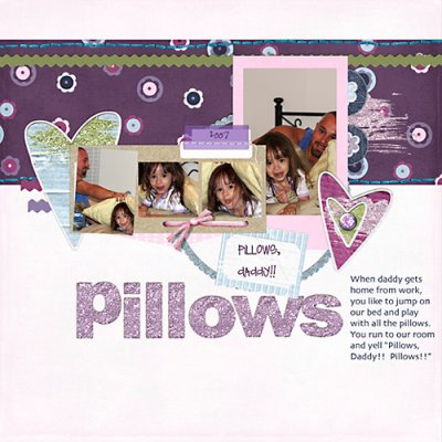 Pillows, Daddy!