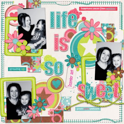 Life is so sweet!