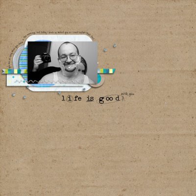 Life Is Good (with you)