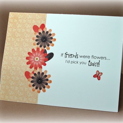 If Friends Were Flowers
