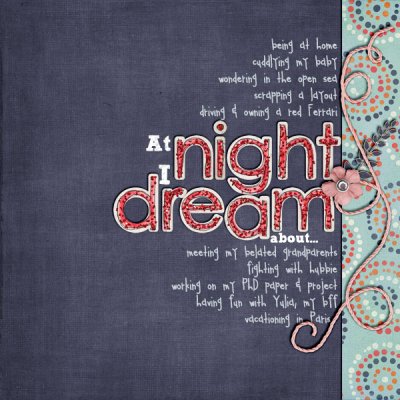 At night I dream about...