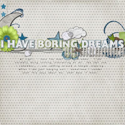 I have Boring Dreams