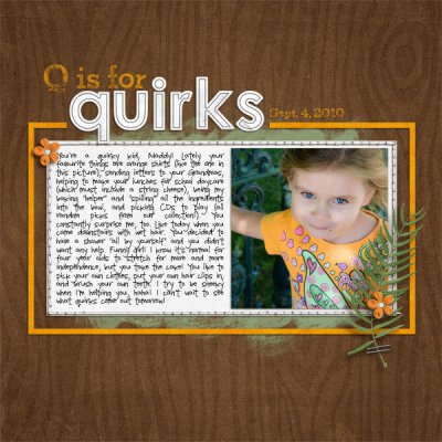 Q is for Quirks