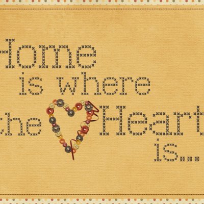 Home is where the Heart is