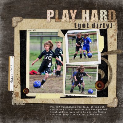 Play Hard...Get Dirty