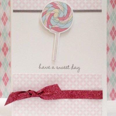Have a Sweet Day