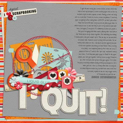 I QUIT!!!!!!!!!!!!!!