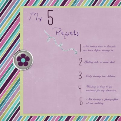 My 5 regrets