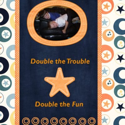 Double the trouble, double the fun