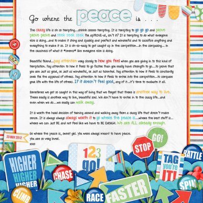 Go where the peace is