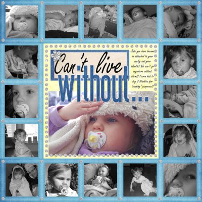 Can't live without. . .