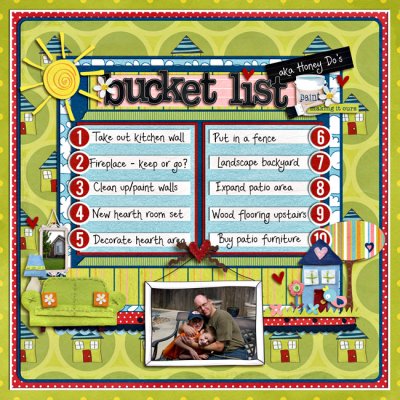 Bucket List (aka Honey Do's)
