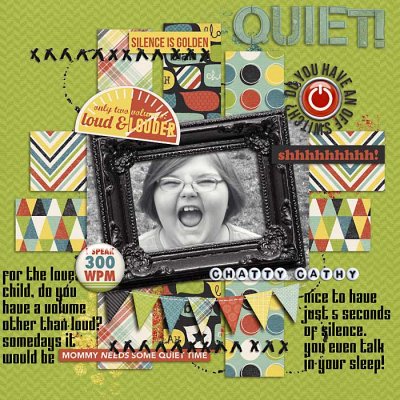 Quiet!
