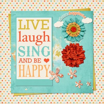 Live Laugh Sing