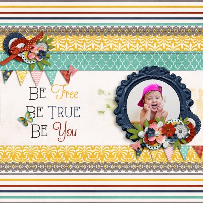 Be Free, Be True, Be You
