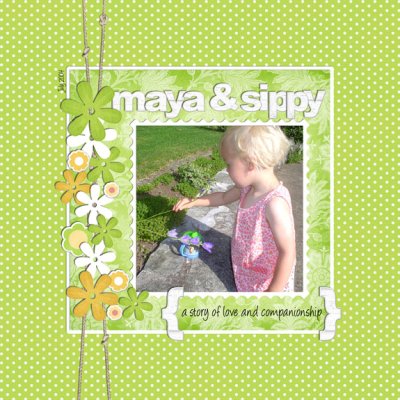 Maya & Sippy