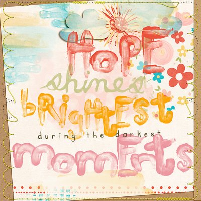 hope shines brightest