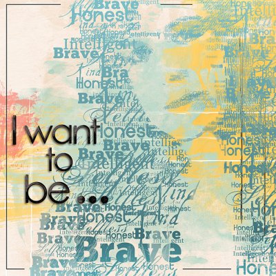 I Want to Be . . .