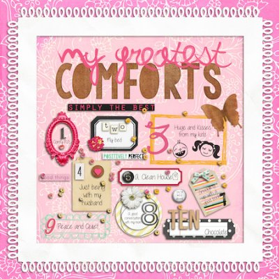 My Greatest Comforts