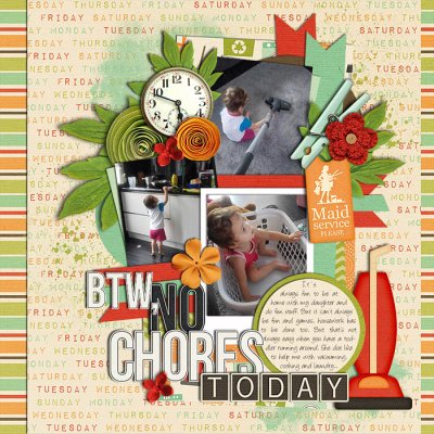 BTW, No Chores Today