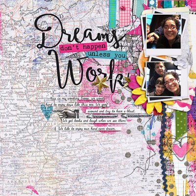 Dreams don't happen unless you Work