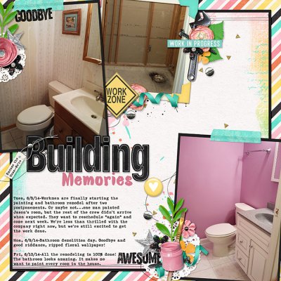 Excuse the Mess, We're Building Memories