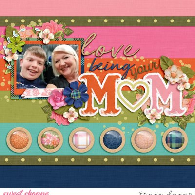 Love Being Your Mom