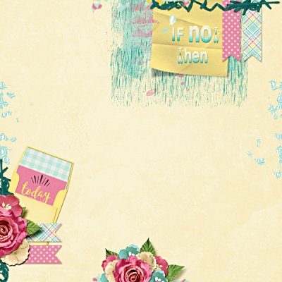 If Not Now Then When Inspiration Challenge 24Feb