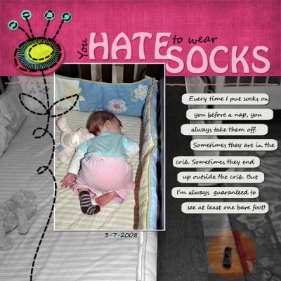 You hate to wear socks!