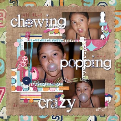 all that CHEWING & POPPING!