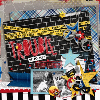 Here Comes Trouble