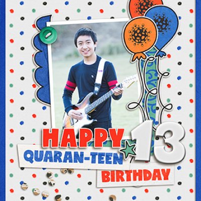 happy quaran-teen birthday