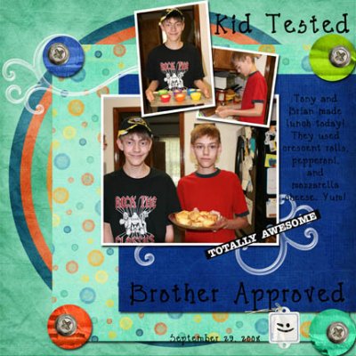 Kid Tested...Brother Approved