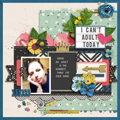 I can't adult today