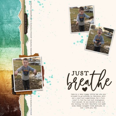 Just Breathe - Mud Pies