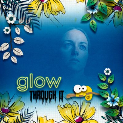 GlowThroughIt