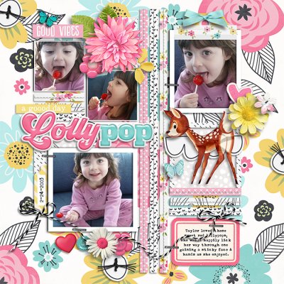 Lollypop  (yes, I need to learn how to spell!)