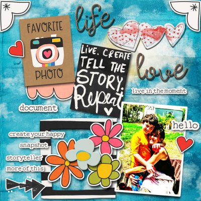 Live.Create.tell the story.repeat