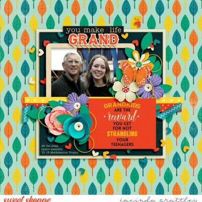 You make life grand