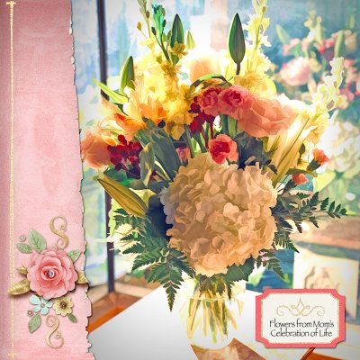 Mom's Flowers from Celebration of Life