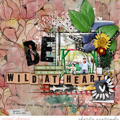 Be wild at heart