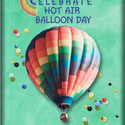 ATC 2024-017 Celebrate Hot Air Balloon Day