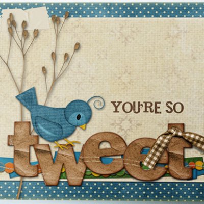 You're so tweet! hybrid card