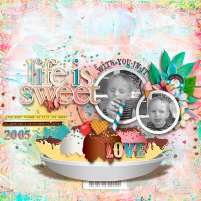 Life is sweet