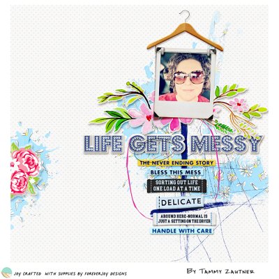 #LifeIsMessy