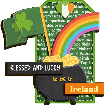 Blessed & Lucky (to be in Ireland)
