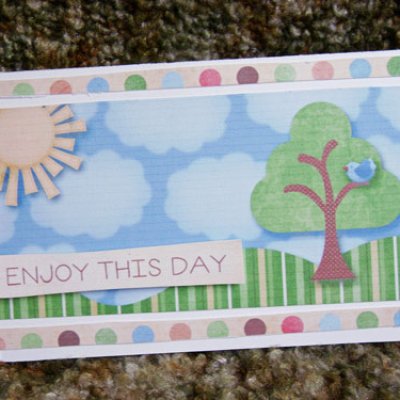 Enjoy this day