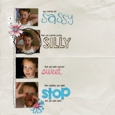 Silly.. Sassy... Sweet... STOP!