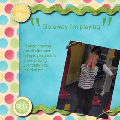 Go away I'm playing