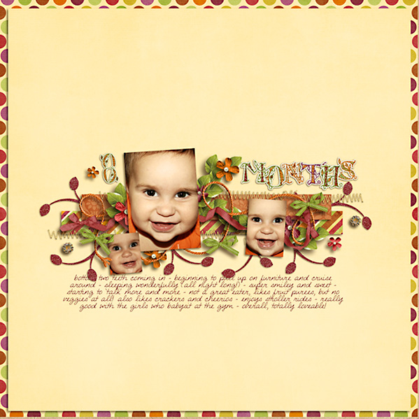 8  months